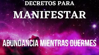 💙DECRETOS PARA MANIFESTAR USANDO LA LEY DE LA ATRACCIÓN💙 Afirmaciones positivas para dormir💙 [upl. by Beare473]