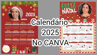 Como fazer Calendário 2025 personalizado no Canva [upl. by Huggins]