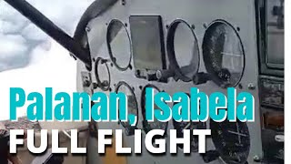 Cauayan City to Palanan Isabela FULL FLIGHT [upl. by Yllime883]