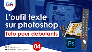 Létude de loutil texte tuto Photoshop Formation complète pour débutant [upl. by Nivrem]