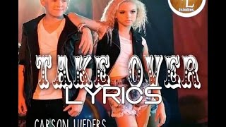 Take Over  Carson Lueders Ft Jordyn Jones Lyrics [upl. by Lutero309]