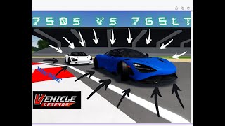 Mclaren 750T vs 765LT in Vehicle Legends Roblox [upl. by Suhpesoj984]