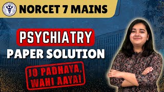 Psychiatry Solution Unveiling AIIMS NORCET 7 Exam Success Secrets [upl. by Yrtnahc]