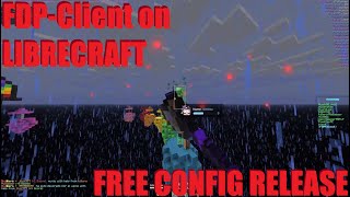 FDPClient on LIBRECRAFT  CONFIG RELEASE  DOWNLOAD  FREE CLIENT [upl. by Naujahs]