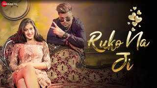 Ruko Na Ji  Official Music Video  ZB Rai  Gauri Subha  Rohit Exe [upl. by Ennayd537]