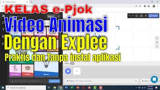 Cara Membuat Video Animasi Pembelajaran Menggunakan Explee [upl. by Nilre]