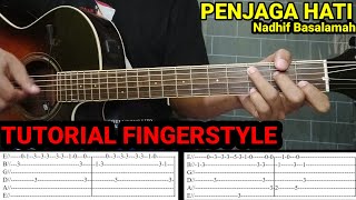 Tutorial Fingerstyle Penjaga Hati  Nadhif Basalamah  Lengkap dengan TAB Gitar [upl. by Arrotal848]