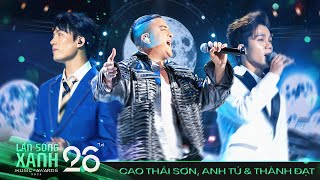 CAO THÁI SƠN ft ANH TÚ ft THÀNH ĐẠT  TẤT CẢ HOẶC KHÔNG LÀ GÌ CẢ x NGÀY MAI NGƯỜI TA LẤY CHỒNG  LSX [upl. by Inoue]