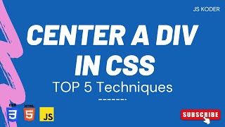 How to Center a Div in CSS  Top 5 Techniques [upl. by Asaret]