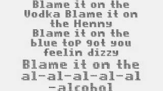 Blame It On The Alcohol Remix LYRICS [upl. by Yenttihw514]