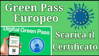 GREEN PASS Europeo  Ecco come scaricare il certificato [upl. by Aufa]