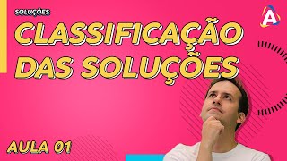 1 Classificação das Soluções Físico Química [upl. by Eralcyram]