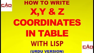 HOW TO WRITE POINT NOX Y amp Z COORDINATES IN TABLE WITH LISP IN AUTOCAD URDUHINDI [upl. by Haimirej]