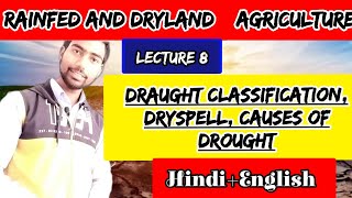 Classification of Drought  Rainfed and Dryland Agriculture  BSc Ag  Drought Classification  L8 [upl. by Meador]