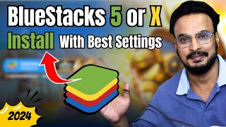 BlueStacks 5 or X How to Install BLUESTACKS With Best Settings in Windows 1011 Hindi 2024 [upl. by Secrest]