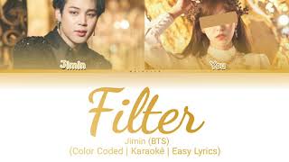 Jimin BTS  Filter  Karaokê duet with Jimin Easy Lyrics [upl. by Mag945]