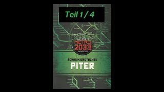 Metro 2033  Piter  Teil 1I4  Hörbuch  komplett [upl. by Gurango]