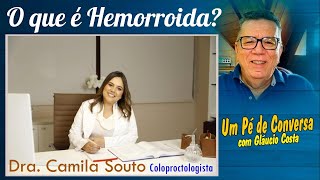 O QUE É HEMORROIDA DRA CAMILA SOUTO  COLOPROCTOLOGISTA [upl. by Bancroft]