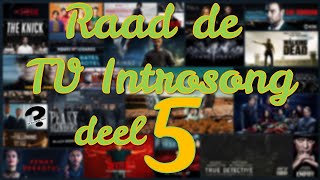 RAAD SERIE amp TVPROGRAMMA INTROS deel 5  Guess the TVTunes Part 5 [upl. by Aynod]