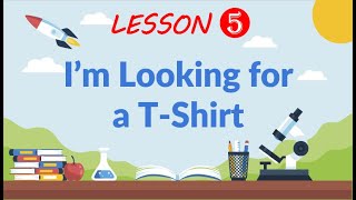 Kelas 5 Bhs Inggris Lesson 5 I’m Looking for a T Shirt part 1 [upl. by Mariel865]