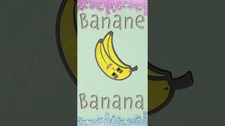 Lerne das Wort Banane  Learn the Word Banana  Deutsch amp Englisch für Kinder [upl. by Kylstra]