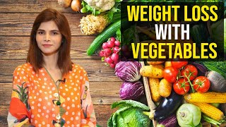 How To Lose Weight With Vegetables  Weight Loss Vegetables [upl. by Gypsy]