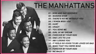 Best Songs of The Manhattans 2023 – The Manhattans Full Album – The Manhattans Greatest Hits [upl. by Irod]