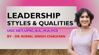 Leadership II Styles and Qualities II [upl. by Nirda]