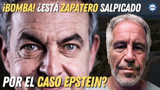 💥¡BOMBA💥¿Está ZAPATERO salpicado por el CASO EPSTEIN💥habla una de las niña de la isla💥 [upl. by Naman452]