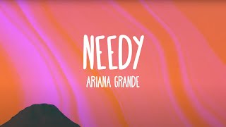 Ariana Grande  needy Lyrics [upl. by Cassandry286]