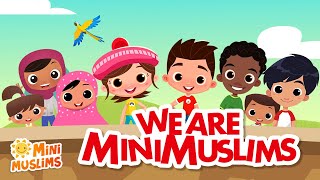 Muslim Songs For Kids  We Are MiniMuslims ☀️ Theme Song [upl. by Xed]