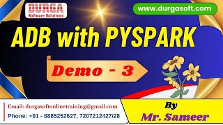 ADB with PYSPARK tutorials  Demo  3  by Mr Sameer On 03102024 930AM IST [upl. by Yenots]