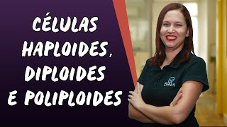 Células Haploides Diploides e Poliploides  Brasil Escola [upl. by Fleck]