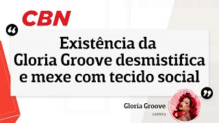 Gloria Groove fala sobre importância de cantoras drag para luta LGBT inimaginável há 10 anos [upl. by Keviv389]