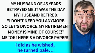 My husband of 45years betrayed me on his retirement day I don’t need you anymoreso let’s div [upl. by Erdua]