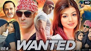 Wanted Full HD Movie  Salman Khan  Ayesha takia  Prakash Raj  Bollywood Movie  Review amp Facts [upl. by Schott]