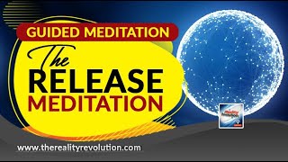 Guided Meditation The Release Meditation [upl. by Honig]