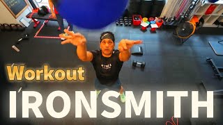 IRONSMITH【Todays Workout】 [upl. by Annirak]