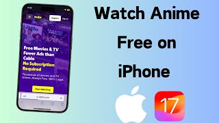 How to Watch Anime Free on iPhone  Watch Free Anime on iPhone  2024 [upl. by Sikko]