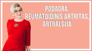 Podagra reumatoidinis artritas artralgija  Gyd J Tulčina [upl. by Ozzie]