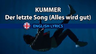 Der letzte Song Alles wird gut  Kummer Fred Rabe Nina Chuba ENGLISH SUBTITILES [upl. by Htevi]