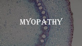 MYOPATHY [upl. by Annaert]