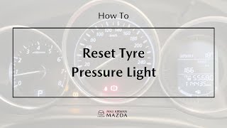 How To Reset Mazda Tyre Pressure Light  Max Kirwan Mazda [upl. by Marden]