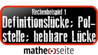 Funktion untersuchen auf Definitionsmenge Definitionslücke hebbare Lücke Polstellen Beispiel 1 [upl. by Latyrc]