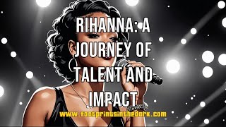 Rihanna A Journey of Talent and Impact [upl. by Cathryn]