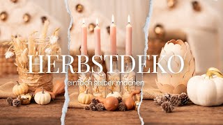 5 Ideen für Herbstdeko  Herbstdeko einfach selber machen  DIY autumn decor  DIY fall decor [upl. by Mastic]