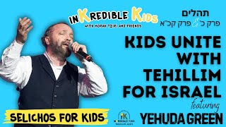 Yehuda Green quotSelichos For Kidsquot on the Tehillim Army [upl. by Faso333]