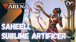 Its Showtime Saheeli Sublime Artificer 💧🔥  MTG Arena  Historic Brawl [upl. by Trebron998]