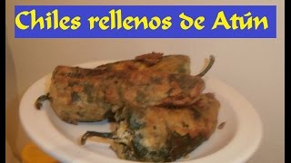 CHILES RELLENOS de Atún  CocinaSimple  HombreCocinando [upl. by Asenev443]