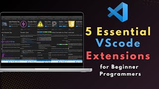 5 Essential VS Code Extensions for Beginner Programmers  Boost Your Coding Skills Fast [upl. by Landmeier550]